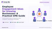 Employee Engagement Ideas for Growing Businesses: A Practical SME Guide